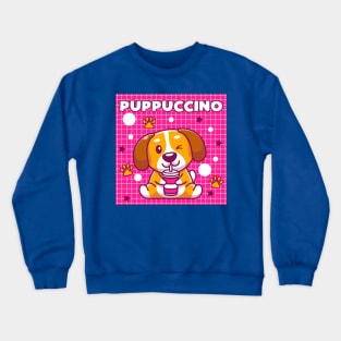 Puppuccino Crewneck Sweatshirt